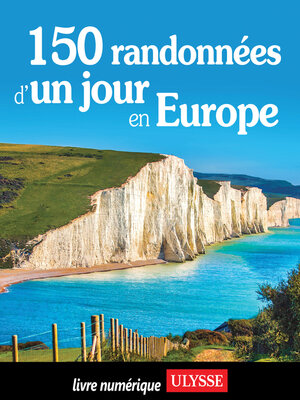 cover image of 150 randonnées d'un jour en Europe